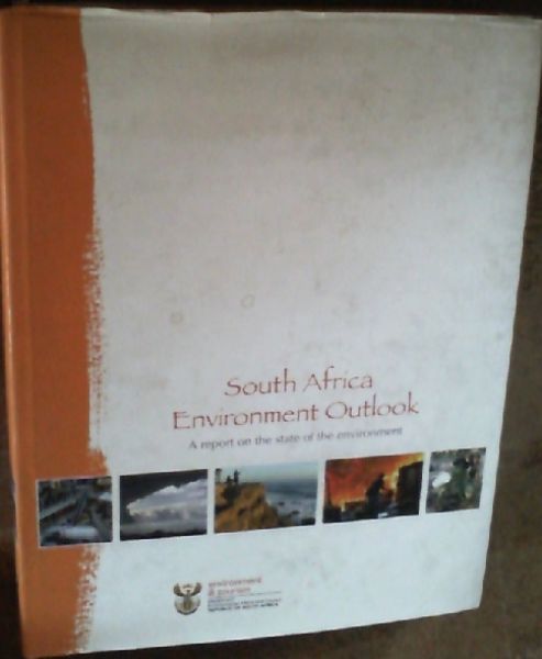 South Africa Environment Outlook : A Report on the State of the Environment