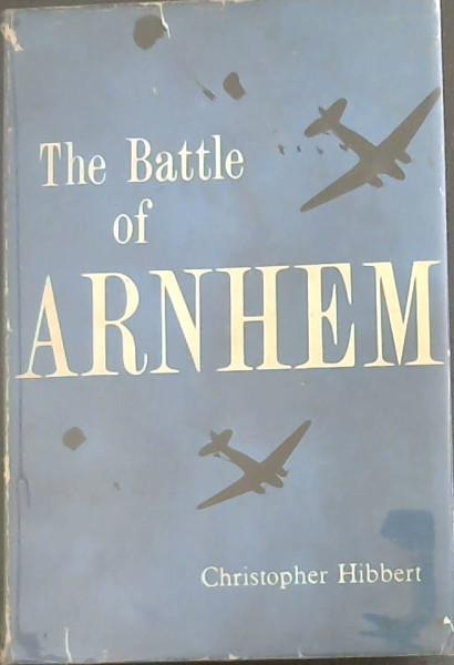 The Battle of Arnhem