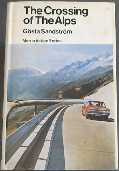 The crossing of the Alps (Men in action series)