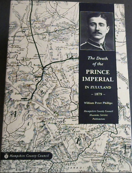 The Death of the Prince Imperial in Zululand 1879