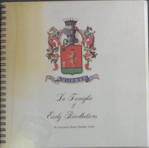 La Famiglia & Early Recollections