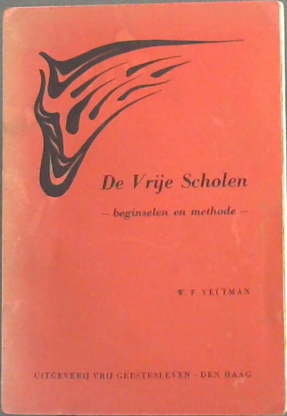 De Vrije Scholen: Beginselen en Methode
