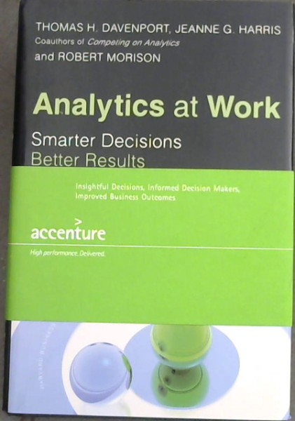 ANALYTICS AT WORK - Smarter Decisions, Better Results