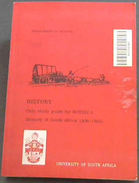 Image for History. only study guide for HST202-S. (History of South Africa 1806 - 1902) History. only study guide for HST202-S. (History of South Africa 1806 - 1902)