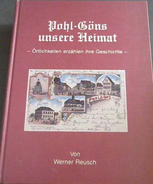 Pohl-Gons Unsere Heimat; Ortlickeiten erzahlen ihre Geschichte