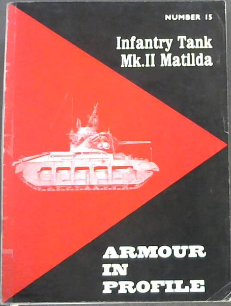 Image for Infantry Tank Mk.2 Matilda, Number 15 (Armour in Profile) Infantry Tank Mk.2 Matilda, Number 15 (Armour in Profile)
