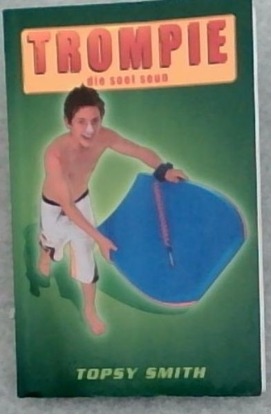 Trompie die Soet Seun (Trompie, #3)