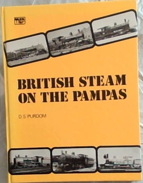 British steam on the pampas: The locomotives of the Buenos Aires Great Southern Railway
