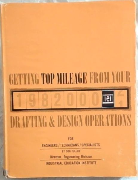 Getting Top Mileage From Your Drafting And Design Operations