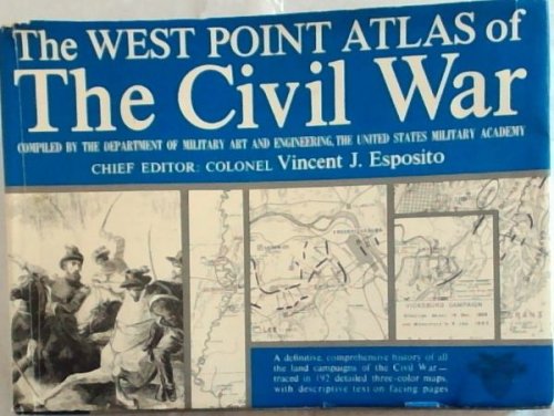The West Point Atlas of The Civil War