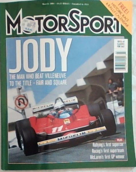 MotorSport: March 2004 Jody Scheckter Vol.LXX XNo.3