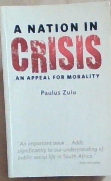 A Nation In Crisis: An Appeal For Morality