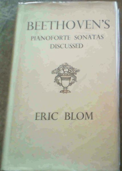 Beethoven's Pianoforte Sonatas Discussed