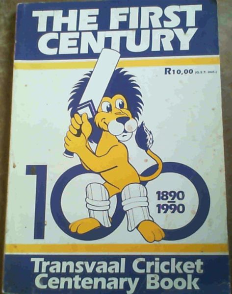 The First Century; Transvaal Cricket Centenary Book
