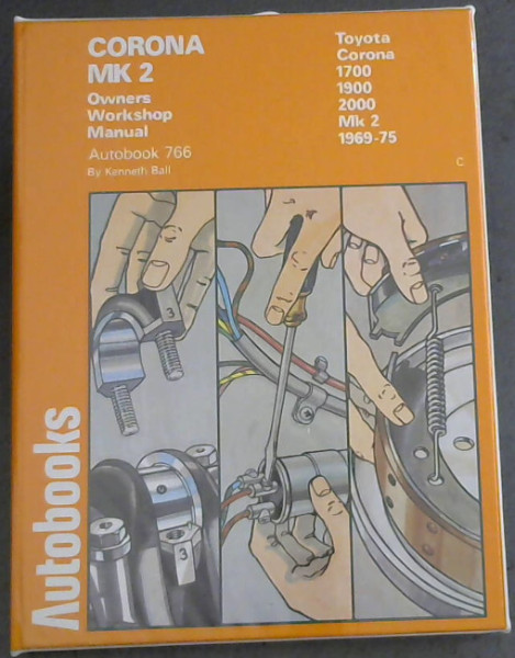 Toyota Corona Mk.2 1969-1975 Autobook (Owners Workshop Manual)