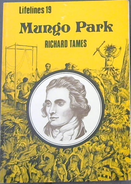 Mungo Park (Lifelines Series 19)