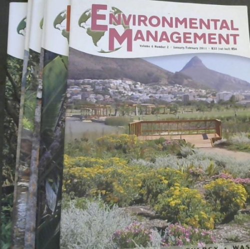 Environmental Management: Biodiversity, Water, Energy, Waste, (Volume 6, Numbers 2 January/February, 3 March/April, 4 May/June, 4 July/August, 6 September/October, 2011; Volume 7, number 1, 2011)
