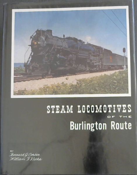 Steam Locomotives Of The Burlington Route