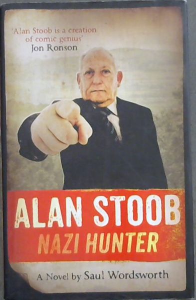 Alan Stoob: Nazi Hunter: A comic novel