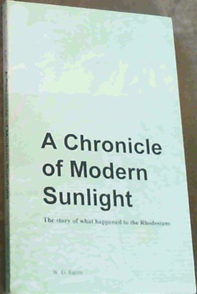 A Chronicle of Modern Sunlight: The Story of What Happened to the Rhodesians