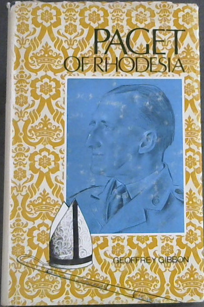 Paget of Rhodesia: A memoir of Edward, 5th Bishop of Mashonaland