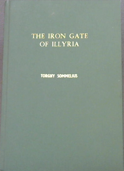 The Iron Gate of Illyria