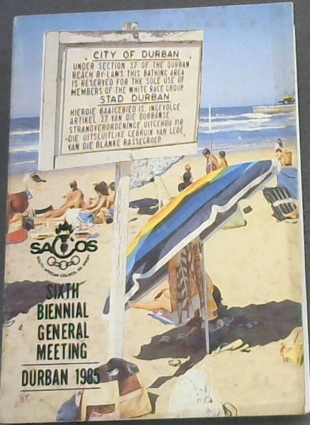 South African Council on Sport, Secretarial Report presented to the Sixth Biennial General Meeting, Durban, April 27- 28, 1985