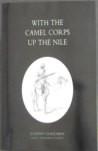 Image for With The Camel Corps Up The Nile With The Camel Corps Up The Nile