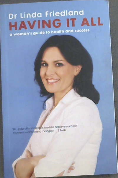 Having it All -A woman's guide to health and success