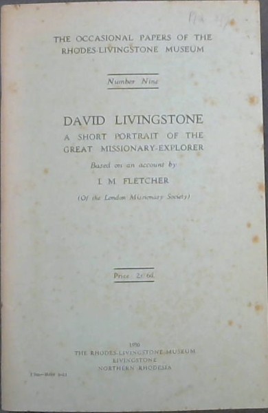 David Livingstone: A Short Portrait of the Great Missionary-Explorer