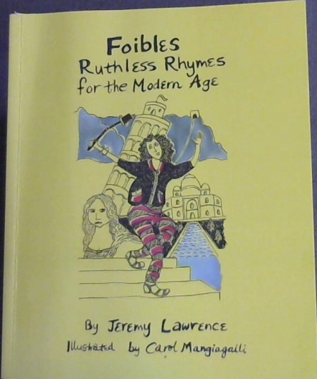 Foibles - Ruthless Rhymes for the Modern Age