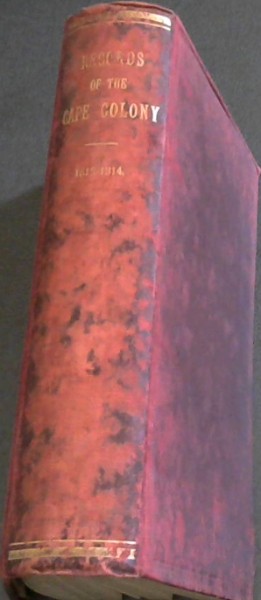 Records of the Cape Colony from October 1812 to April 1814, copied for the Cape Government , from the manuscript documents in the public record office , London (Vol. IX)