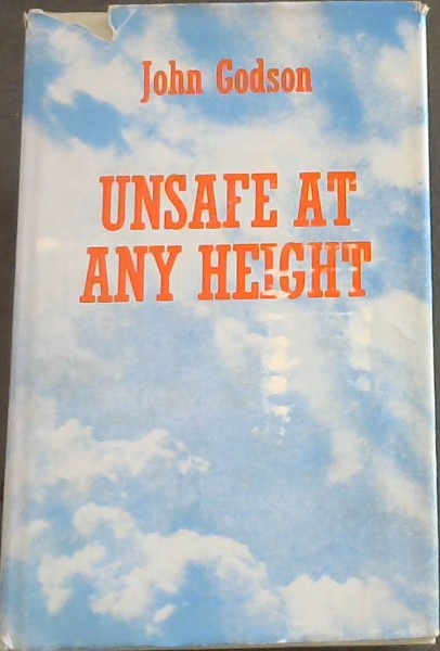 UNSAFE AT ANY HEIGHT