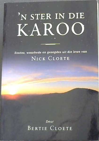'N STER IN DIE KAROO - Stories, waarhede en gesegdes uit die lewe