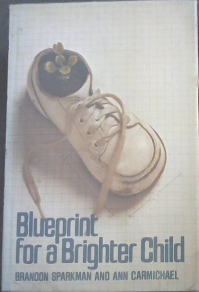 Blueprint for a brighter child