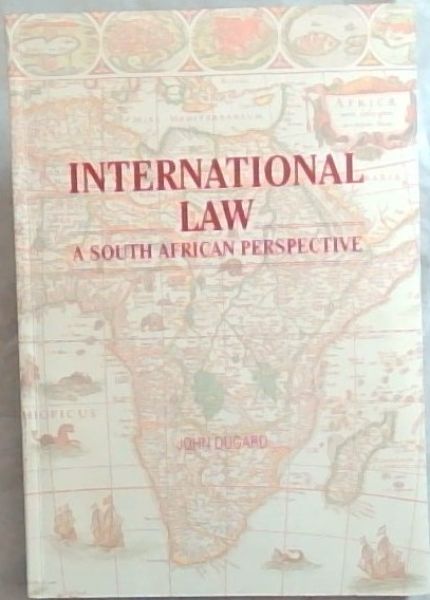 International Law: A South African Perspective