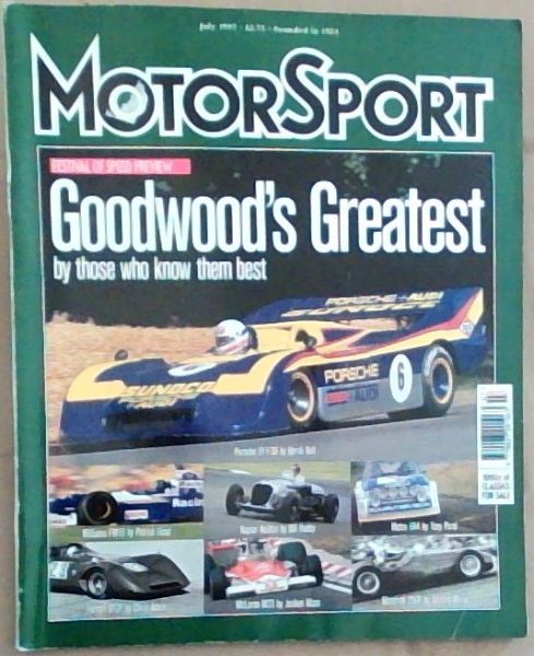 MotorSport: Goodwood's Greatest By Those Who Know Them Best; July 1997 Vol.LXXIII No.7