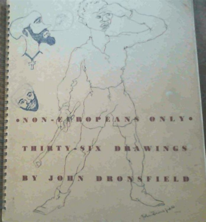 Non-Europeans Only : Thirty-Six Drawings