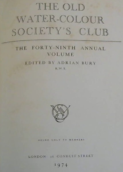 THE OLD WATER-COLOUR SOCIETY'S CLUB -THE FORTY-NINTH ANNUAL (VOLUME 49 ONLY)