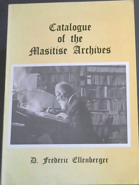 Catalogue of the Masitise Archives/ Catalogue des Archives de Massitissi/ Lenaneo la libuka tsa khale tsa Masitise
