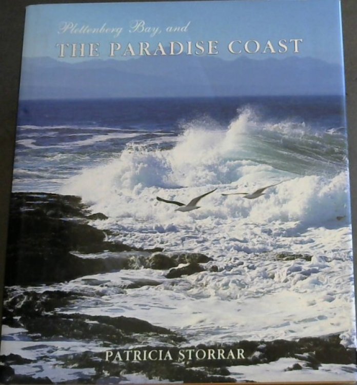 Plettenberg Bay and the Paradise Coast