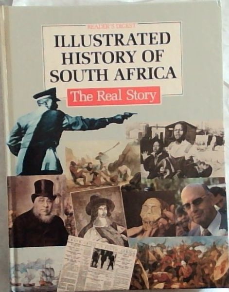 Illustrated history of South Africa: The real story