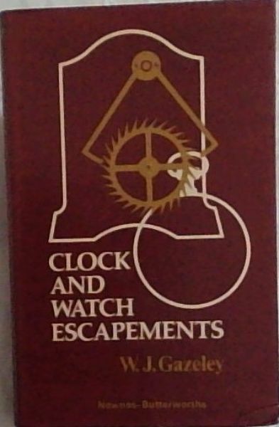 Clocks And Watch Escapements