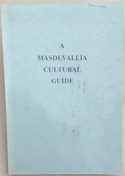 A Masdevallia Cutural Guide