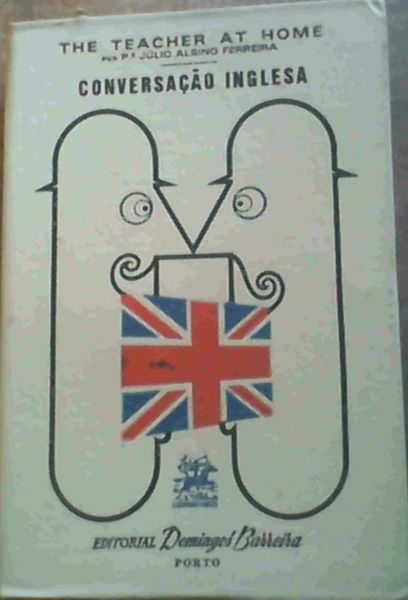 Conversacao Inglesa; The Teacher At Home