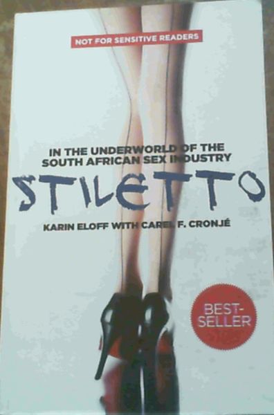 Stiletto: In the Underworld of the South African Sex Industry