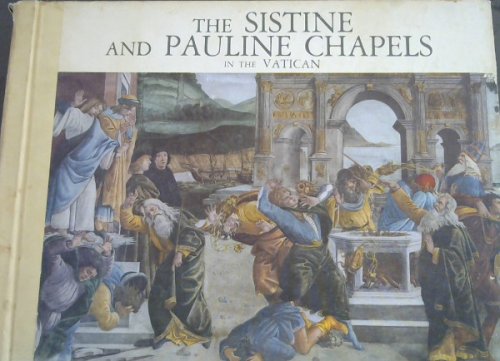 The Sistine and Pauline Chapels in the Vatican