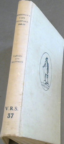 The Cape Journals of Archdeacon N.J. Merriman, 1848-1855
