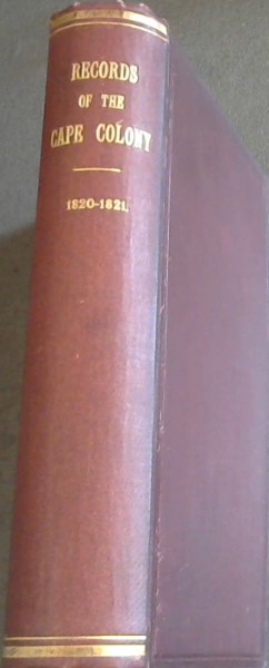 Records of the Cape Colony Volume 13, From January 1820 to June 1821