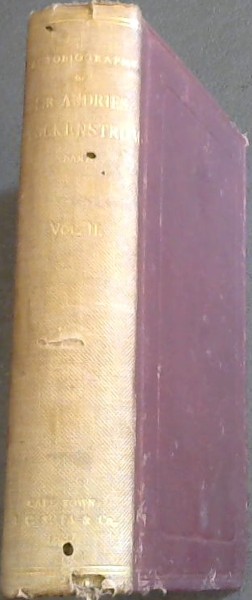 Autobiography of the late Sir Andries Stockenstrom, Bart., sometime Lieutenant-Governor of the Eastern Province of the Colony of the Cape of Good Hope - Volume II